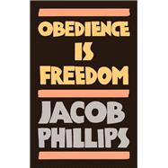 Obedience is Freedom