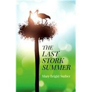 The Last Stork Summer,9781782799344
