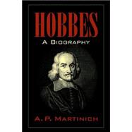 Hobbes: A Biography