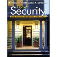 Home Security : Your Guide to Protecting Your Family