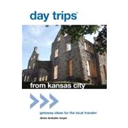 Day Trips® from Kansas City Getaway Ideas For The Local Traveler