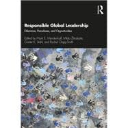 Responsible Global Leadership: Dilemmas, Paradoxes, and Opportunities