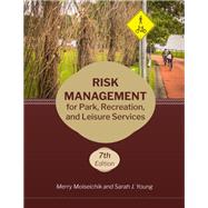 Risk Management for Park, Recreation, and Leisure Services