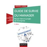 Guide de survie du manager - 2e éd.