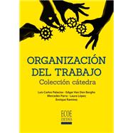 Organización del trabajo. Colección cátedra
