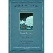 Troubling a Star The Austin Family Chronicles, Book 5