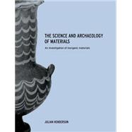 The Science and Archaeology of Materials: An Investigation of Inorganic Materials