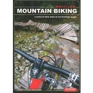 Whistler Mountain Biking: A Guide to Trail Rides in the Whistler Valley