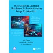 Fuzzy Machine Learning Algorithms for Remote Sensing Image Classification