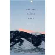 Walking Nature Home