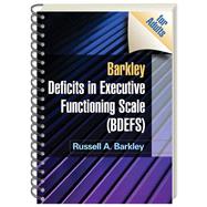Barkley Deficits in Executive Functioning Scale (BDEFS for Adults)
