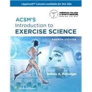 ACSM’s Introduction to Exercise Science 4e Lippincott Connect Print Book and Digital Access Card Package
