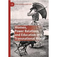 Women, Power Relations, and Education in a Transnational World