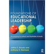 Foundations of Educational Leadership: Developing Excellent and Equitable Schools