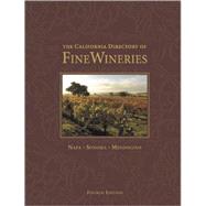 The California Directory of Fine Wineries: Napa, Sonoma, Mendocino