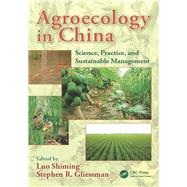 Agroecology in China: Science, Practice, and Sustainable Management