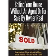 Selling Your House Without an Agent or for Sale by Owner Real
