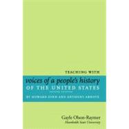 Teaching with Voices of a People's History of the United States by Howard Zinn and Anthony Arnove