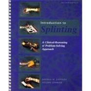 Introduction to Splinting : A Critical-Reasoning and Problem-Solving Approach