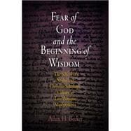Fear of God And the Beginning of Wisdom