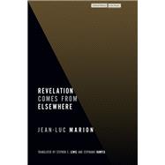 Revelation Comes from Elsewhere
