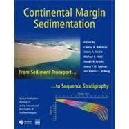 Continental Margin Sedimentation From Sediment Transport to Sequence Stratigraphy