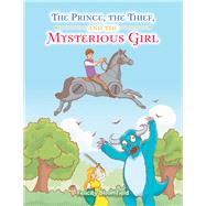 The Prince, the Thief, and the Mysterious Girl