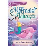 The Dolphin Dream A QUIX Book
