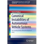 Canonical Instabilities of Autonomous Vehicle Systems