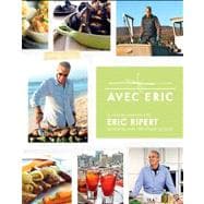 Avec Eric : A Culinary Journey with Eric Ripert