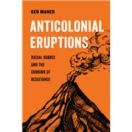 Anticolonial Eruptions