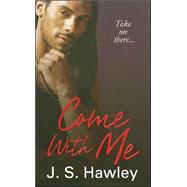 Come With Me