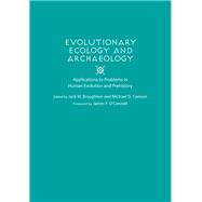 Evolutionary Ecology and Archaeology