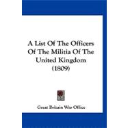 A List of the Officers of the Militia of the United Kingdom