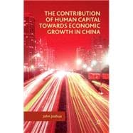 The Contribution of Human Capital Towards Economic Growth in China