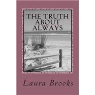 The Truth About Always