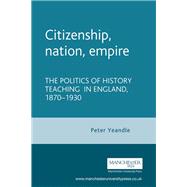 Citizenship, nation, empire