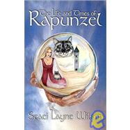 The Life And Times Of Rapunzel