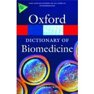 A Dictionary of Biomedicine