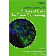 Culture Of Cells For Tissue Engineering