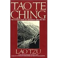 Tao Te Ching The Classic Book of Integrity and The Way