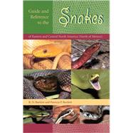Guide and Reference to the Snakes of Eastern and Central North America North of Mexico