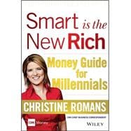 Smart is the New Rich Money Guide for Millennials