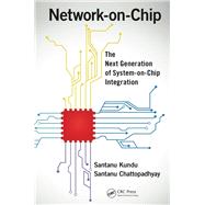 Network-on-Chip: The Next Generation of System-on-Chip Integration