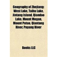 Geography of Zhejiang : West Lake, Taihu Lake, Jintang Island, Qiandao Lake, Mount Mogan, Mount Putuo, Qiantang River, Puyang River