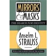 Mirrors and Masks: The Search for Identity