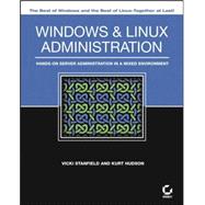 Windows and Linux Administration : Hands-on Server Administration in a Mixed Environment