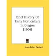 Brief History Of Early Horticulture In Oregon