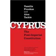 Cyprus The Post-Imperial Constitution