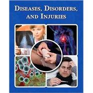 Diseases, Disorders, and Injuries